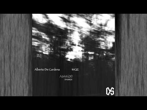 MQZ, Alberto de Cardeña - Driv (Alberto de Cardeña Remix) [Dark & Sonorous]