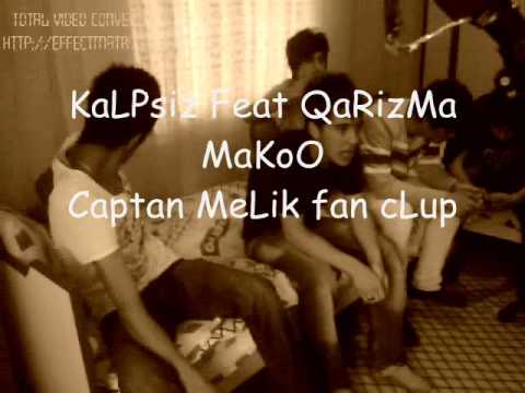 KaLpSiz Ft. QaRizMa MaKOo ( DeFoL ) 2011.wmv