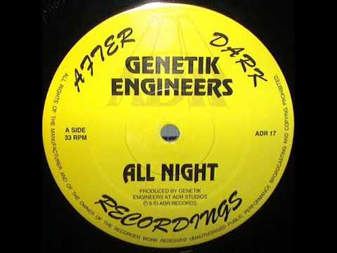 Genetik Engineers - All Night