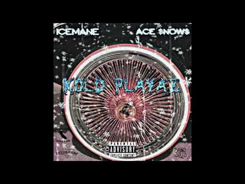ICEMANE X ACE $NOW$ - KOLD PLAYAZ (PROD. ROLAND JONES)