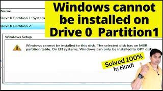 Windows cannot be Installed on this drive | Windows cannot be installed on drive 0 partition 1