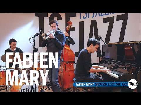 Fabien Mary "Never Let Me Go" en session TSFJAZZ!