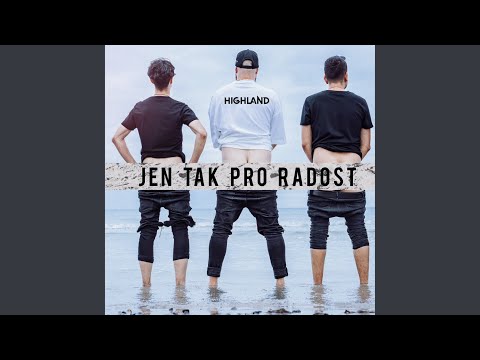 Jen tak pro radost