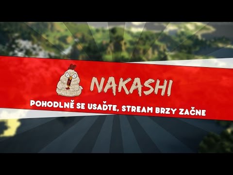 Nakashi - Záznam streamu - The binding of Isaac, Minecraft, Agar.io, Dobyvatel [CZ]