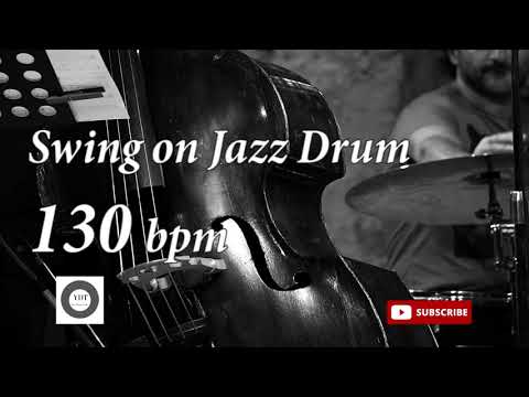 Swing on Jazz Drum - 130 bpm - HQ