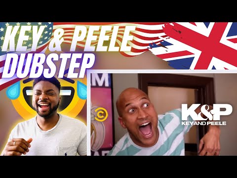 🇬🇧BRIT Reacts To KEY & PEELE - DUBSTEP!