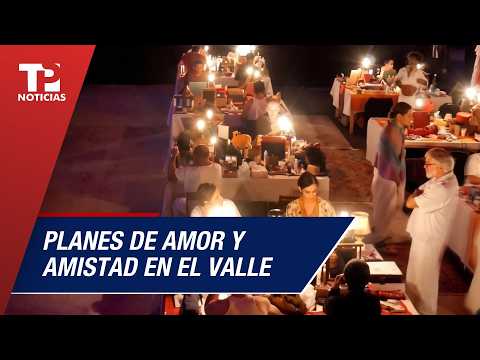Planes y turismo para celebrar Amor y Amistad en el Valle