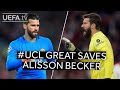 #UCL GREAT SAVES: ALISSON BECKER