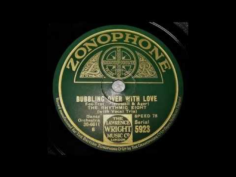 The Rhythmic Eight - Bubbling Over With Love (1931)