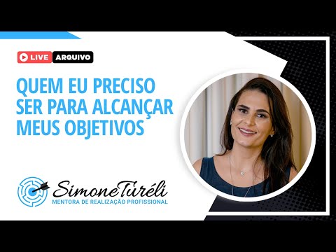 , title : 'Quem eu preciso ser para alcançar meus objetivos - 7 live DESAFIO START'