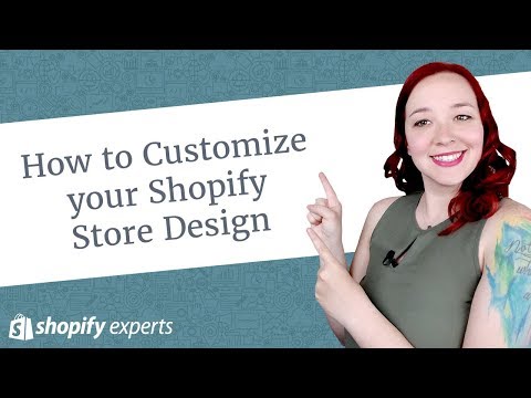 How To Customize your Shopify Store Design