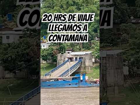 Después de 20 horas viajando por el río #Ucayali, llegamos a #Contamana en #Loreto