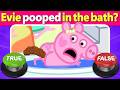 Peppa Pig True Or False Quiz Only 1 Get 10 10 Quiz DingDong