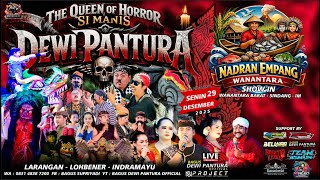 Download lagu 🔴LIVE SANDIWARA {DEWI PANTURA} SANTUN TRADISI  'NADRAN EMPANG NILA' | WANANTARA - SINDANG - IMY mp3