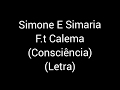 Simone e Simaria - Calema - Consciência Letra / Liryc Simone e Simaria - Calema - Consciência Letra / Liryc