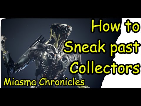 How to sneak past the Collectors | Miasma Chronicles