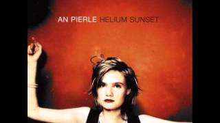 An Pierlé - Walk [Helium Sunset]