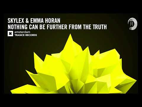 Skylex & Emma Horan - Nothing Can Be Further From The Truth (Extended Mix) + Lyrics