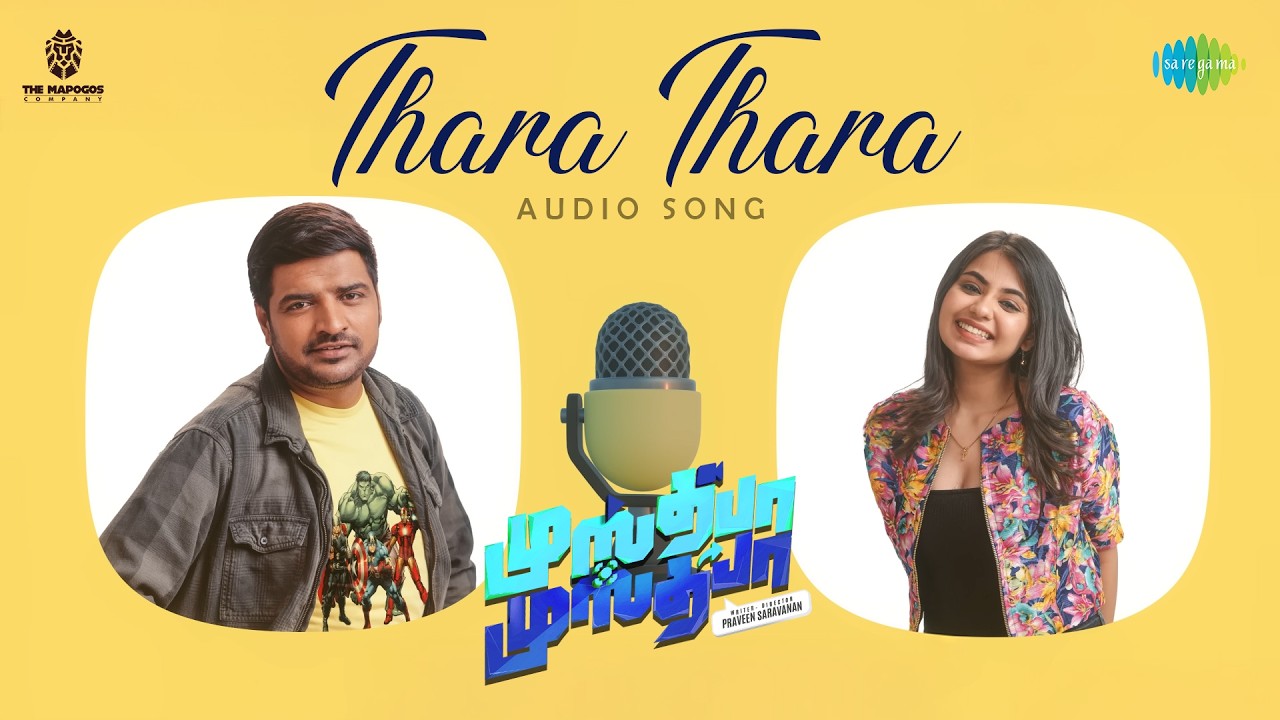 Thara Thara - Audio Song | Mustafa Mustafa | Sathish | Suresh Ravi | Praveen Saravanan