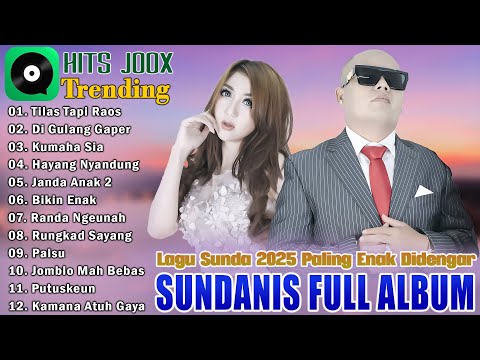 Lagu Sunda Terbaru 2025 - Sundanis Full Album Paling Enak Didengar Saat Santai - Tilas Tapi Raos