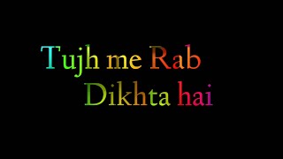 Download lagu Tujh me rab dikhta hai song pure lyrics and background music in Flute version mp3
