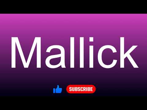 How to correctly pronounce - Mallick