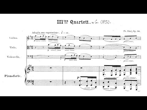 Friedrich Kiel – Piano Quartet No.3, in G major