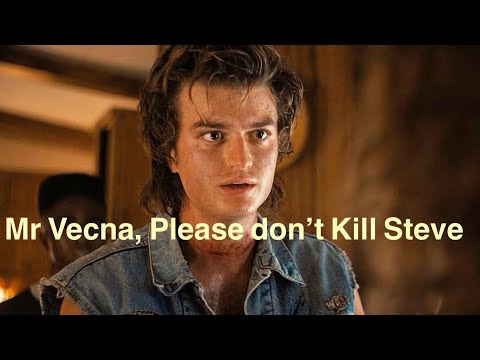 Mr Vecna, Please don’t Kill Steve.