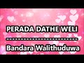 Perada Dathe Weli Karaoke Wijayabandara Welithuduwa Srilankan Karaoke With English Lyrics