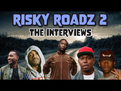 Risky Roadz 2 | The Interviews |  How One Documentary Changed Grime Forever