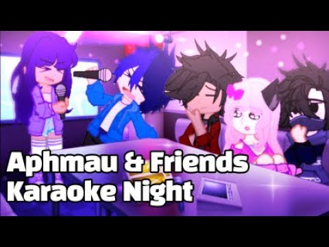 || Aphmau & Friends have a Karaoke night || Gacha meme/trend || Aphmau Mystreet ||