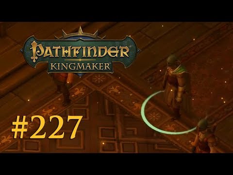 Let's Play Pathfinder: Kingmaker #227 – Ein Missverständnis (Blind / Deutsch)