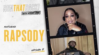 Rapsody and Wyclef Drop Knowledge | Run That Back | Ep 5