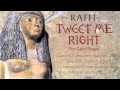 Raffi - Tweet Me Right (The Cairo Tango)