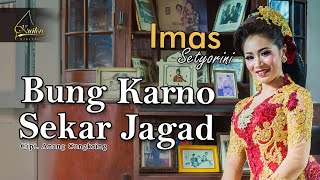 Download lagu Imas Setyorini - Bung Karno Sekar Jagat mp3 Download lagu Imas Setyorini - Bung Karno Sekar Jagat mp3
