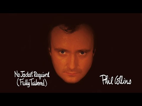 Out now: Phil Collins - No Jacket Required (Fully Tailored)