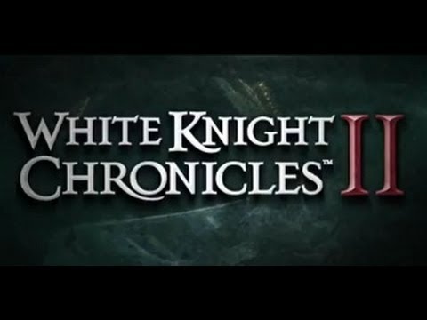 White Knight Chronicles II Launch Trailer