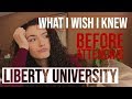 what I WISH I knew before attending liberty university...