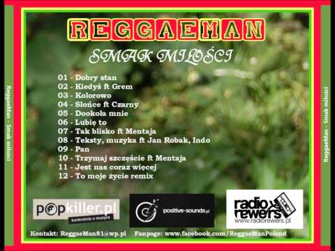 ReggaeMan - Kiedyś ft Grem (Shoom/Gruboskórnokrutni/GradGromów/G3R) [Smak miłości]