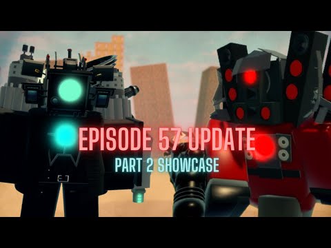 EPISODE 57 Part 2 UPDATE Complete SHOWCASE | Ultimate Skibid Toilet Roleplay