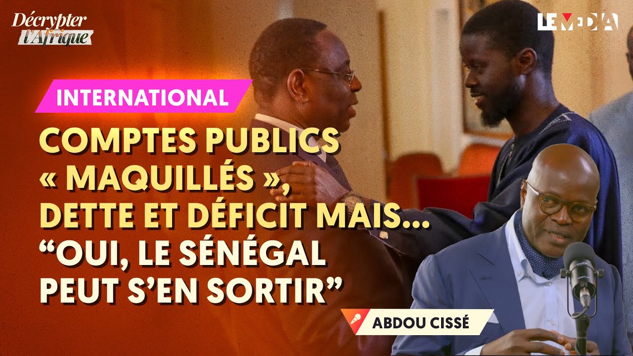 COMPTES PUBLICS "MAQUILLÉS", DETTE ET DÉFICIT MAIS… "OUI, LE SÉNÉGAL PEUT S’EN SORTIR" (ABDOU CISSÉ)