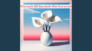 Download lagu Manaqib Bil Barokah Wal Karomah mp3
