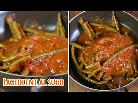 FAGIOLINI AL SUGO - green beans in tomato sauce [sub eng]
