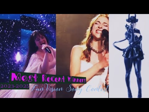 Most Recent Winners Of The FanVision Song Contest 2023-2025