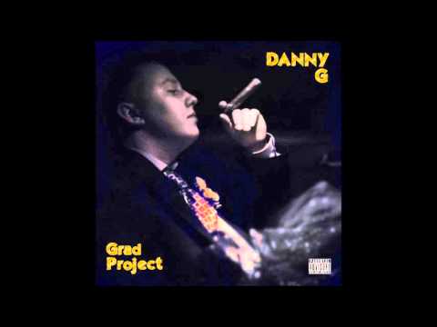 Danny G - Live Great (feat. B White)
