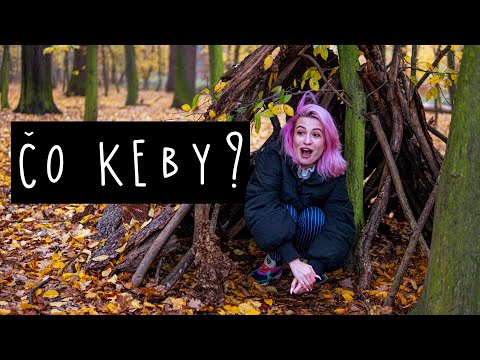 ČO KEBY SOM ŽILA V LESE?