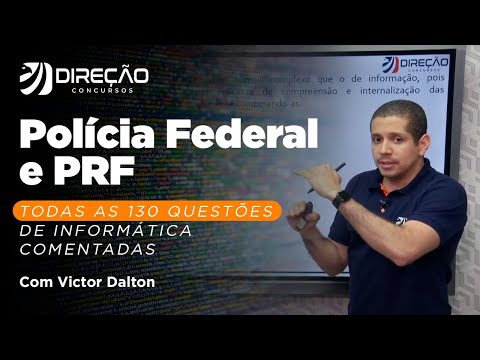 Polícia Federal e PRF: TODAS as 130 questões de Informática comentadas | Prof. Victor Dalton