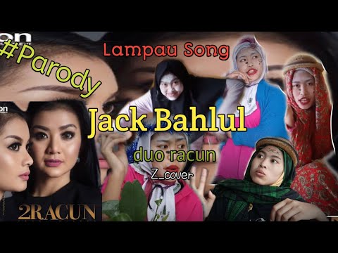 VIRAL❕Duo Racun-Jack Bahlul||ZParody❌ZCover