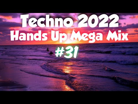 Techno Hands Up 2022 Mix#31