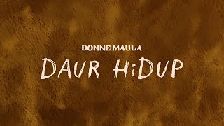 Download lagu Donne Maula - Daur Hidup mp3 Download lagu Donne Maula - Daur Hidup mp3